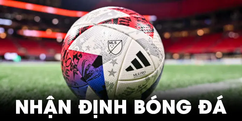 Nhận định bóng đá